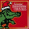 Genuine Houserockin' Christmas Genuine Houserockin' Christmas