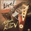 Live!--Attack Of The Killer V