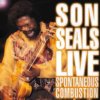 Son Seals Live Spontaneous Combustion
