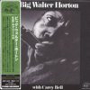 [Ltd. Edition Japanese CD Mini-LP Remaster] Big Walter Horton with Carey Bell