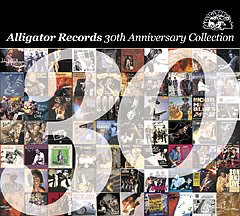 Alligator Records 30th Anniversary Collection Alligator Records 30th Anniversary Collection