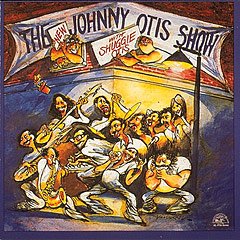 The New Johnny Otis Show with Shuggie Otis The New Johnny Otis Show with Shuggie Otis