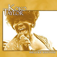 Koko Taylor - Deluxe Edition Koko Taylor - Deluxe Edition
