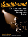 Southbound - An Illustrated History Of Southern Rock BOOK Southbound - An Illustrated History Of Southern Rock BOOK