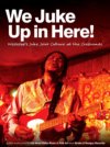 We Juke Up In Here! DVD/CD Set We Juke Up In Here! DVD/CD Set
