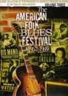 American Folk Blues Festival 1962-1969 Volume 3 DVD American Folk Blues Festival 1962-1969 Volume 3 DVD