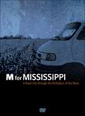 M For Mississippi DVD/2 CD Package M For Mississippi DVD/2 CD Package