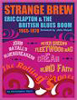 Strange Brew: Eric Clapton & The British Blues Boom BOOK Strange Brew: Eric Clapton & The British Blues Boom BOOK