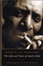 Moanin' At Midnight: The Life & Times Of Howlin' Wolf Moanin' At Midnight: The Life & Times Of Howlin' Wolf