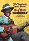 The Ragtime & Blues Guitar Of Big Bill Broonzy 2-DVD Set The Ragtime & Blues Guitar Of Big Bill Broonzy 2-DVD Set