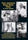 Four American Roots Music Films DVD Four American Roots Music Films DVD