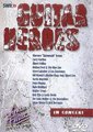 Guitar Heroes In Concert DVD Guitar Heroes In Concert DVD