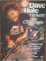 Dave Hole Ticket to Chicago poster