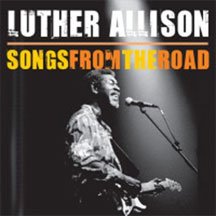 Luther Allison Songs From The Road