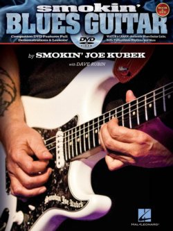 Smokin' Blues Guitar by Smokin' Joe Kubek Book/DVD