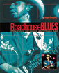 Roadhouse Blues Stevie Ray Vaughan And Texas R&B BOOK