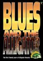 Blues And The Alligator DVD
