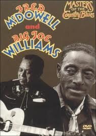 Fred McDowell/Big Joe Williams Masters Of The Country Blues