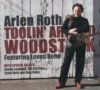 Toolin' Around Woodstock featuring Levon Helm CD/DVD Set Toolin' Around Woodstock featuring Levon Helm CD/DVD Set