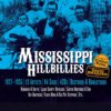 Mississippi Hillbillies 1927-1935/12 Artists/94 Tracks/4CD Set Mississippi Hillbillies 1927-1935/12 Artists/94 Tracks/4CD Set