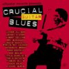 Crucial Guitar Blues Crucial Guitar Blues