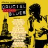 Crucial Chicago Blues Crucial Chicago Blues