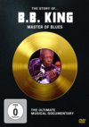 B.B. King: The Story Of B.B. King Master Of The Blues B.B. King: The Story Of B.B. King Master Of The Blues