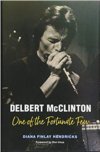 Delbert McClinton One Of The Forunate Few HARDCOVER BOOK Delbert McClinton One Of The Forunate Few HARDCOVER BOOK