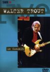 Walter Trout - In Concert DVD Walter Trout - In Concert DVD