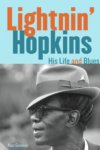 Lightnin' Hopkins His Life And Blues BOOK Lightnin' Hopkins His Life And Blues BOOK