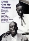 Devil Got My Woman - Blues At Newport 1966 DVD Devil Got My Woman - Blues At Newport 1966 DVD