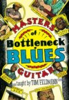Masters Of Bottleneck Blues Guitar 2 DVD Set Masters Of Bottleneck Blues Guitar 2 DVD Set