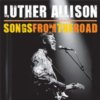 Luther Allison Songs From The Road Luther Allison Songs From The Road
