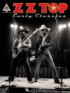 ZZ Top Early Classics Instructional Book ZZ Top Early Classics Instructional Book