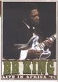 B.B. King: Live In Africa '74 DVD B.B. King: Live In Africa '74 DVD
