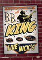 B.B. King: LIVE At Nick's DVD B.B. King: LIVE At Nick's DVD