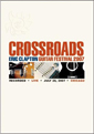 Eric Clapton Crossroads Guitar Festival 2007 2-DVD Set Eric Clapton Crossroads Guitar Festival 2007 2-DVD Set