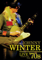 Johnny Winter: Live Through The '70s DVD Johnny Winter: Live Through The '70s DVD