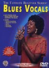 Blues Vocals The Ultimate Beginner Series DVD Blues Vocals The Ultimate Beginner Series DVD