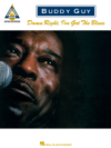 Buddy Guy Damn Right, I've Got The Blues Instructional Book Buddy Guy Damn Right, I've Got The Blues Instructional Book