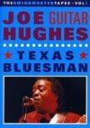 Joe Guitar Hughes Texas Bluesman DVD Joe Guitar Hughes Texas Bluesman DVD