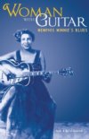 Woman With Guitar: Memphis Minnie Blues Revised And Expanded Edition BOOK Woman With Guitar: Memphis Minnie Blues Revised And Expanded Edition BOOK