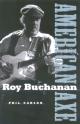 Roy Buchanan American Axe BOOK Roy Buchanan American Axe BOOK