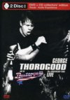 George Thorogood And The Destroyers 30th Anniversary Tour Live DVD/CD Set George Thorogood And The Destroyers 30th Anniversary Tour Live DVD/CD Set