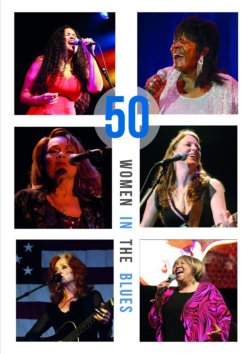 50 Women In The Blues HARDCOVER BOOK 50 Women In The Blues HARDCOVER BOOK